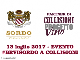 Nasce, con la collaborazione di Cantina Sordo Giovanni, "Collisioni progetto vino 2017".