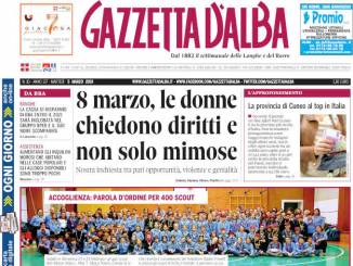 La copertina di Gazzetta d'Alba in edicola martedì 5 marzo