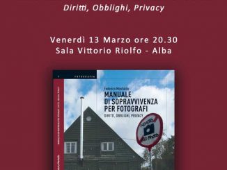 Manuale di sopravvivenza per fotografi, il Gruppo fotografico albese spiega diritti, obblighi e privacy