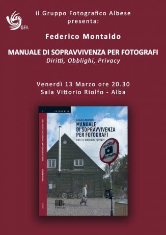 Manuale di sopravvivenza per fotografi, il Gruppo fotografico albese spiega diritti, obblighi e privacy