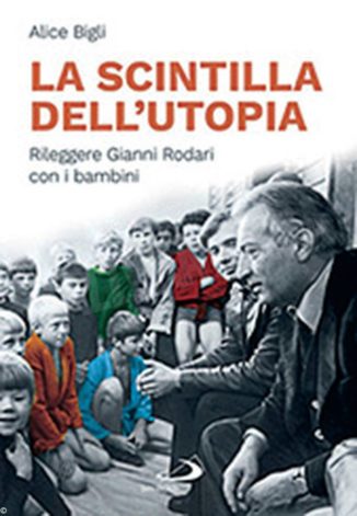 Un libro per grandi per rileggere Gianni Rodari con i bambini 1