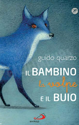 Il bambino, la volpe e il buio: un racconto fantastico 1