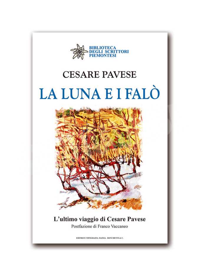 La luna e i falò, nuova edizione per un classico La luna e i falò, nuova edizione per un classico