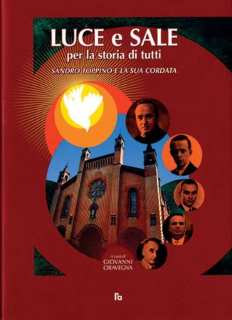 L’esempio di Sandro Toppino, luce e sale per il futuro