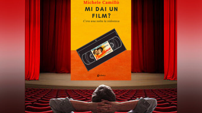 camillo Alba: venerdì 29 luglio, per la rassegna “Cinema all’Arena”, presentazione del libro “Mi dai un film?” di Michele Camillò