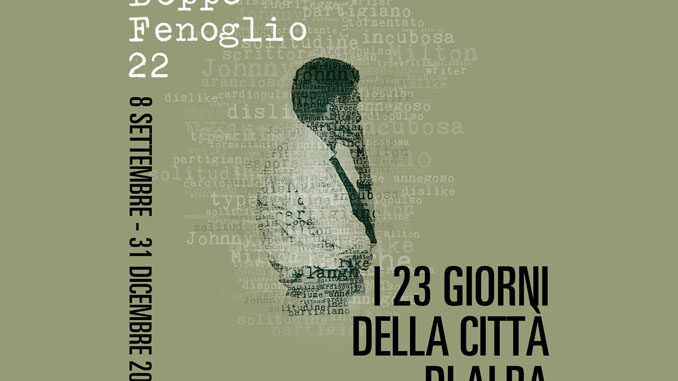 Beppe Fenoglio 22: dall'8 settembre la terza stagione "I 23 giorni della Città di Alba"