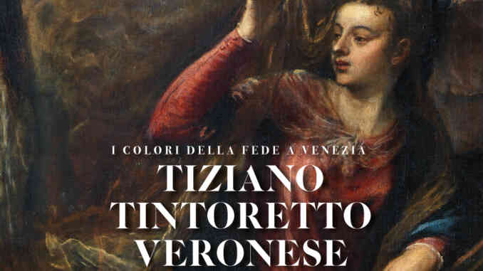 A Cuneo i colori della fede con Tiziano, Tintoretto e Veronese 1