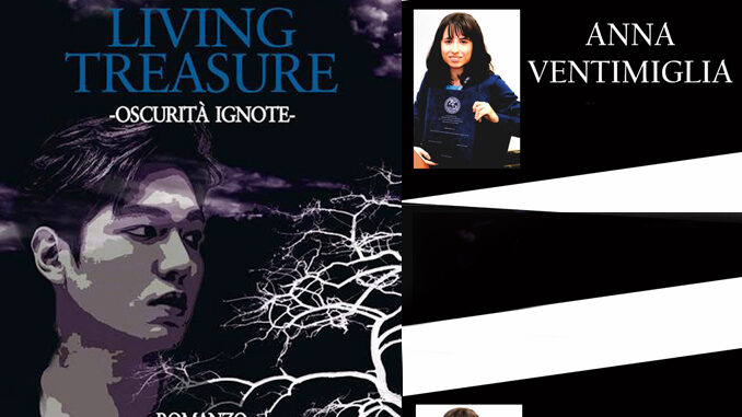 "Living treasure. Oscurità ignote", il primo romanzo di Anna Ventimiglia "Living treasure. Oscurità ignote", il primo romanzo della giovane autrice cheraschese Anna Ventimiglia