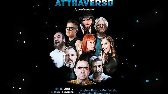 Attraverso Festival VIII Edizione, #parolenuove - Langhe Roero Monferrato Appennino Piemontese protagoniste dell’estate 2023