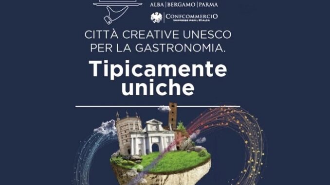 Alba, Bergamo, Parma: tipicamente uniche