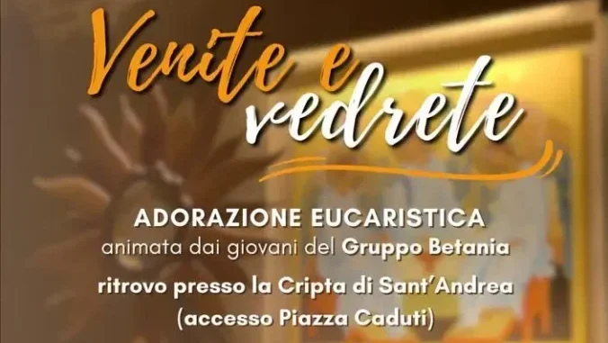 “Venite e vedrete”, una serie di incontri di adorazione eucaristica per i ragazzi e i giovani 1