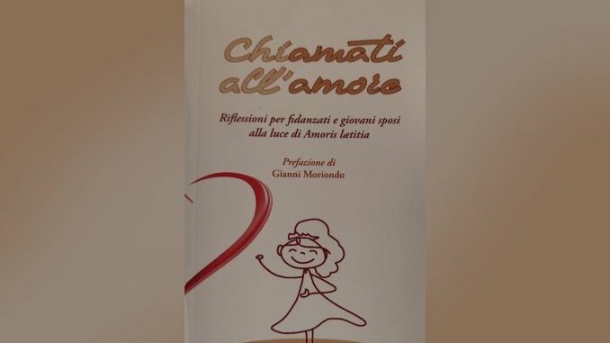 Chiamati all’amore: un libro di riflessioni per giovani sposi e fidanzati