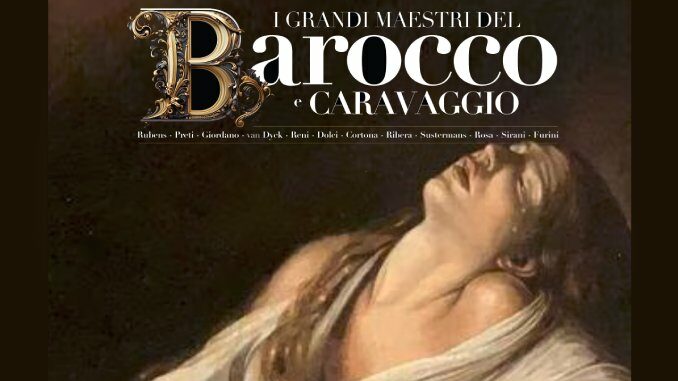 I grandi maestri del Barocco e Caravaggio