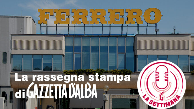 La Settimana propone il nuovo percorso del Rally Regione Piemonte e il bilancio Ferrero