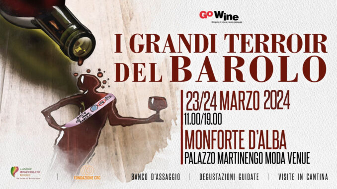 I Grandi Terroir del Barolo a Monforte d'Alba, 23 e 24 marzo 2024