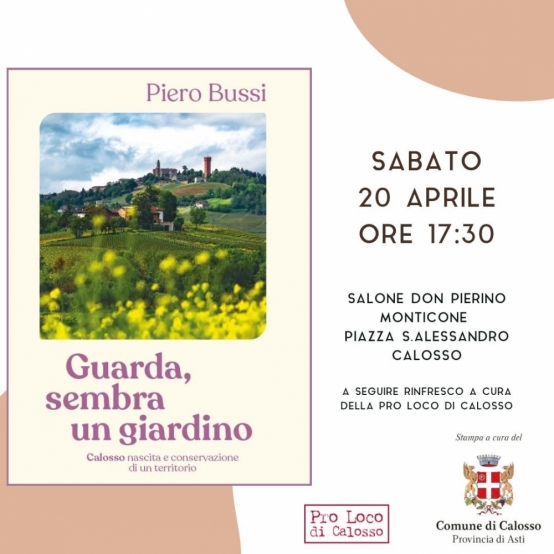 Guarda, sembra un giardino: a Calosso si presenta il libro di Piero Bussi