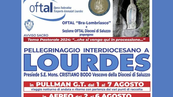 Con l’Oftal Bra-Lombriasco in pellegrinaggio a Lourdes dal 1 al 7 agosto