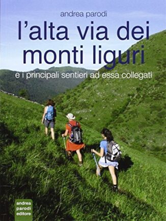 Itinerari d'estate / L’Alta via dei monti liguri: da Ceparana a Ventimiglia