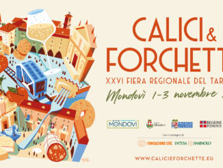 “Calici e Forchette” dall’1 al 3 novembre 2024 consacra Mondovì a capitale delle eccellenze del territorio