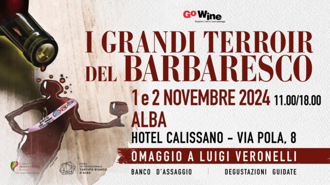 Grandi Terroir del Barbaresco: da Alba, Hotel Calissano - venerdì 1 e sabato 2 novembre, banco d’assaggio e degustazioni guidate