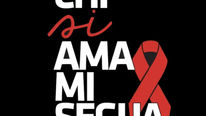 Chi si ama mi segua, riparte la campagna di prevenzione dell'infezione da Hiv