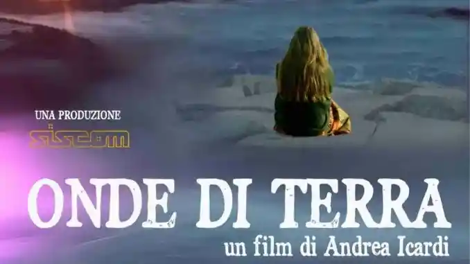 Il film Onde di terra ritorna in sala al cinema Moretta