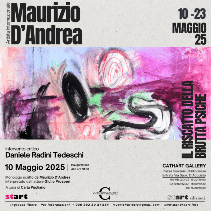 Maurizio D’Andrea: “Il riscatto della brutta psiche”, nuova performance artistica presentata dal famoso critico e storico dell’arte Daniele Radini Tedeschi