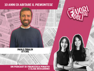 FUORI DAI FOGLI Paolo Tibaldi e i 10 anni di Abitare il piemontese (IL VIDEOPODCAST)