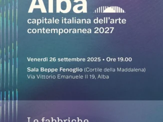 Domani Alba presenta alla città la sua candidatura a Capitale italiana dell’arte contemporanea 2027