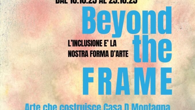 Beyond the frame Beyond the frame. Arte che costruisce Casa D Montagna a Bra 1