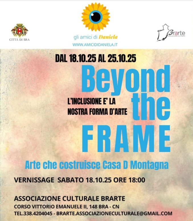 Beyond the frame. Arte che costruisce Casa D Montagna a Bra