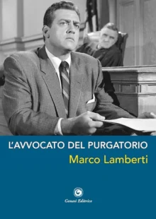 Il nuovo libro dell'avvocato braidese Marco Lamberti tra toga, ironia e amarezze