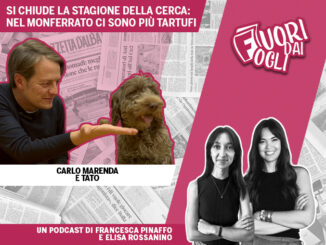 FUORI DAI FOGLI - Nel Monferrato ci sono più tartufi?? Il bilancio della stagione della cerca con Carlo Marenda e Tato