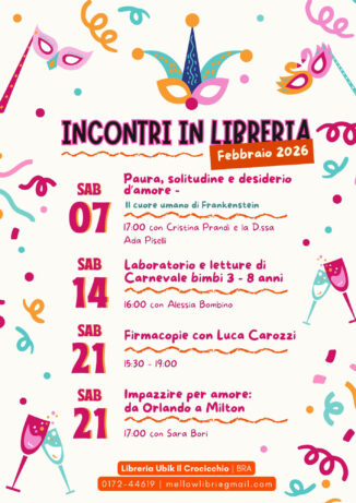 Febbraio in libreria: incontri, storie e Carnevale alla Ubik-Il Crocicchio di Bra