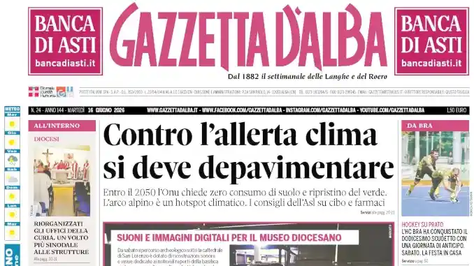 Gazzetta d&rsquo;Alba: ecco la copertina che sar&agrave; nelle edicole domani, marted&igrave; 16 giugno