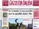 Gazzetta d’Alba: ecco la copertina che sarà nelle edicole domani, martedì 28 luglio