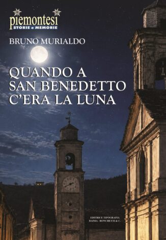 Quando a San Benedetto c’era la luna, il nuovo libro di Bruno Murialdo 1